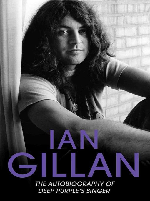 Cover image for Ian Gillan--The Autobiography of Deep Purple's Lead Singer